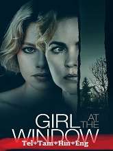 Girl at the Window (2022) HDRip Original [Telugu + Tamil + Hindi + Eng] Dubbed Movie Watch Online Free