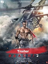 Baaghi 2 (2018) Official Trailer – Tiger Shroff – Disha Patani – Sajid Nadiadwala – Ahmed Khan