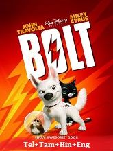 Bolt (2008) BRRip Original [Telugu + Tamil + Hindi + Eng] Dubbed Movie Watch Online Free