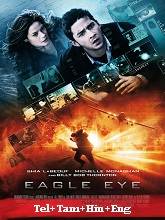Eagle Eye (2008) BRRip Original [Telugu + Tamil + Hindi + Eng] Dubbed Movie Watch Online Free