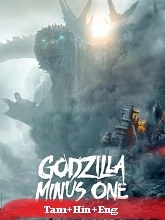 Godzilla Minus One (2023) BRRip Original [Tamil + Hindi + Eng] Dubbed Movie Watch Online Free