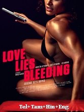 Love Lies Bleeding (2024) BRRip Original [Telugu + Tamil + Hindi + Eng] Dubbed Movie Watch Online Free