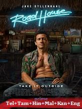 Road House (2024) HDRip Original [Telugu + Tamil + Hindi + Malayalam + Kannada + Eng] Dubbed Movie Watch Online Free