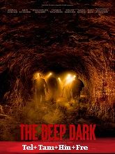 The Deep Dark (2023) HDRip Original [Telugu + Tamil + Hindi + Fre] Dubbed Movie Watch Online Free